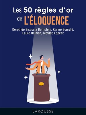 cover image of Les 50 règles d'or de l'éloquence